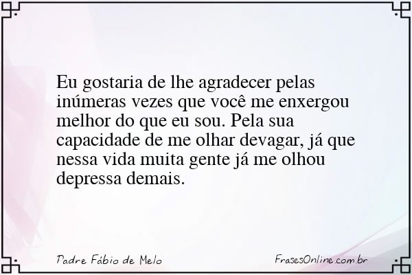 Frase de Padre Fábio de Melo