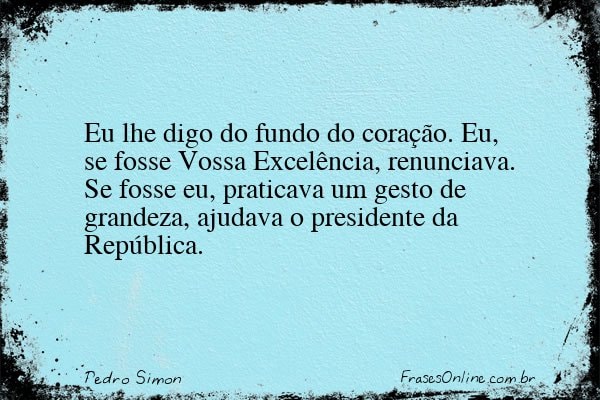 Frase de Pedro Simon