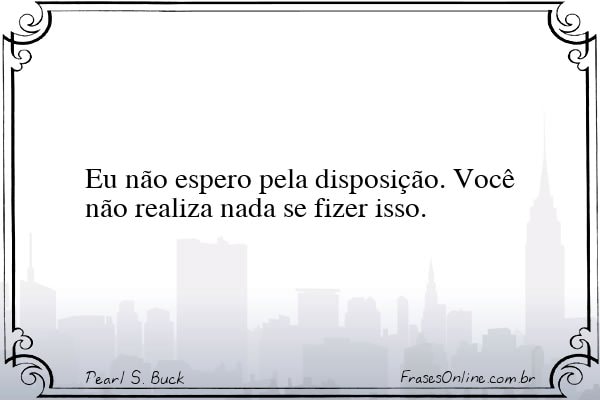 Frase de Pearl S. Buck