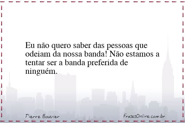 Frase de Pierre Bouvier