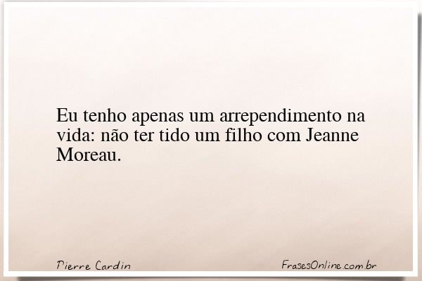 Frase de Pierre Cardin