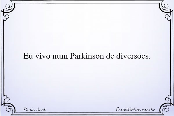 Frase de Paulo José