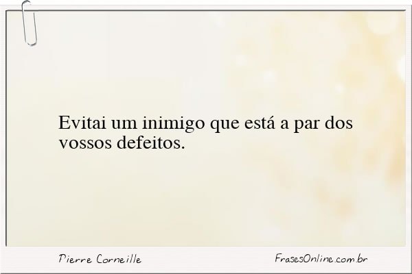 Frase de Pierre Corneille