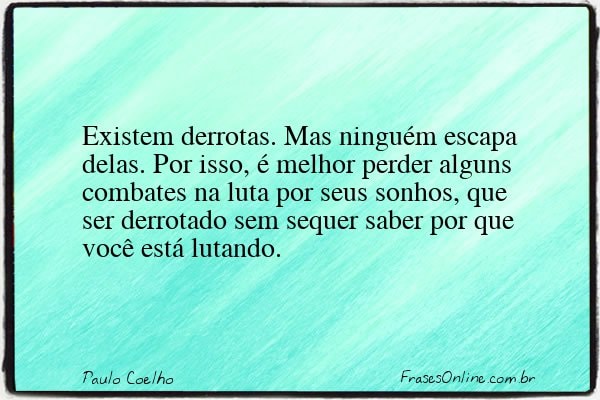 Frase de Paulo Coelho