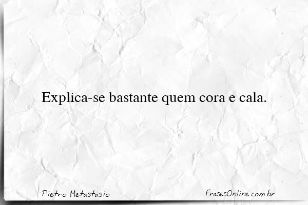 Frase de Pietro Metastasio