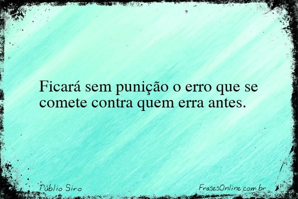 Frase de Públio Siro