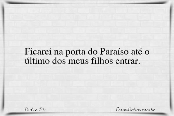 Frase de Padre Pio