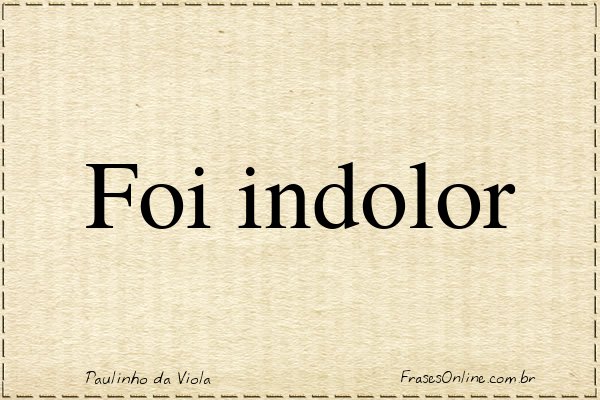 Frase de Paulinho da Viola
