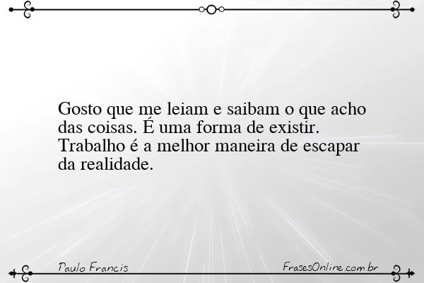 Frase de Paulo Francis