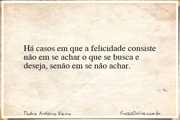 Frase de Padre Antônio Vieira