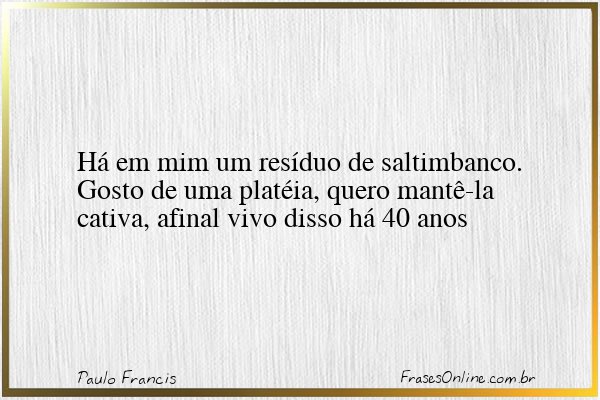 Frase de Paulo Francis