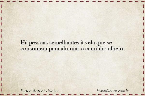 Frase de Padre Antônio Vieira