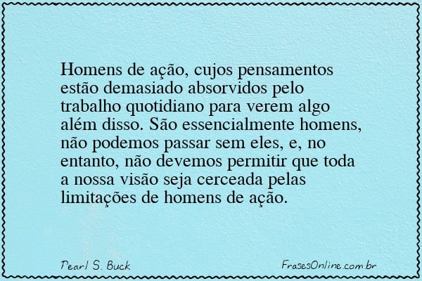 Frase de Pearl S. Buck