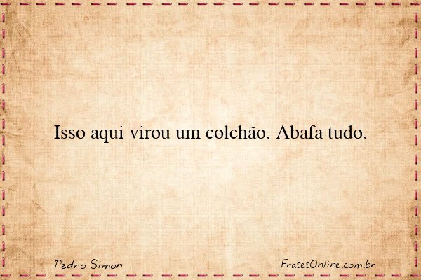 Frase de Pedro Simon