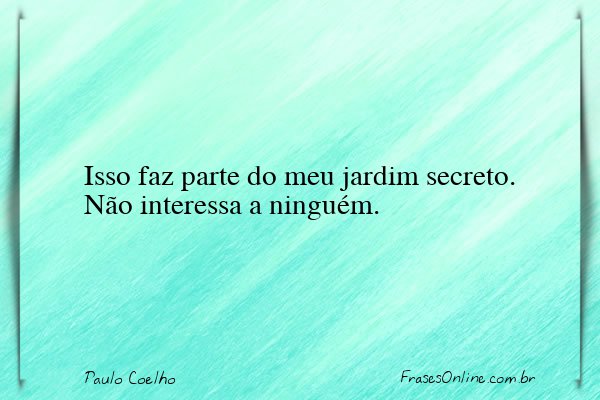 Frase de Paulo Coelho