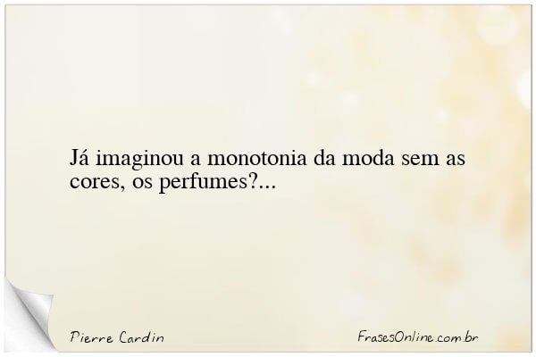 Frase de Pierre Cardin