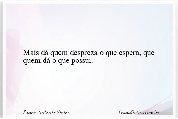 Frase de Padre Antônio Vieira