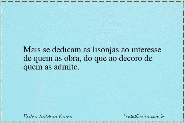 Frase de Padre Antônio Vieira
