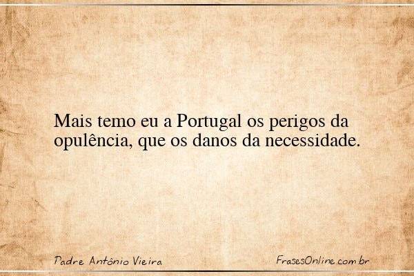 Frase de Padre Antônio Vieira