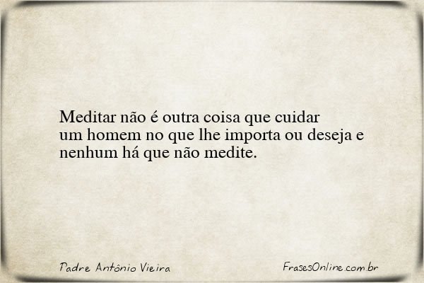 Frase de Padre Antônio Vieira