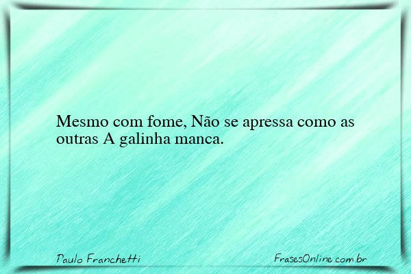 Frase de Paulo Franchetti