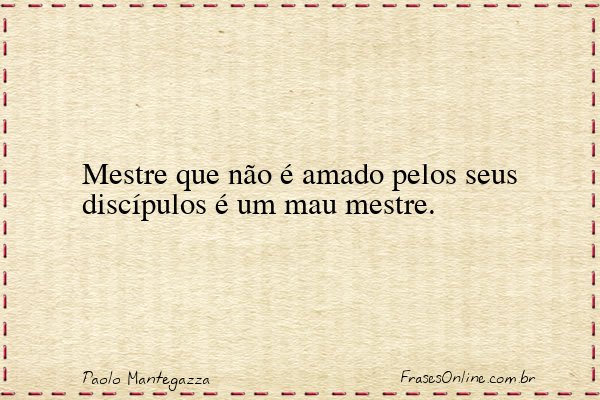 Frase de Paolo Mantegazza