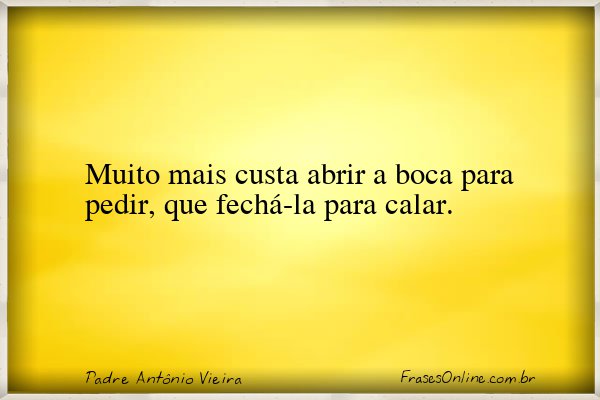 Frase de Padre Antônio Vieira