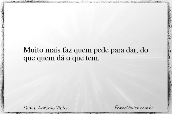 Frase de Padre Antônio Vieira