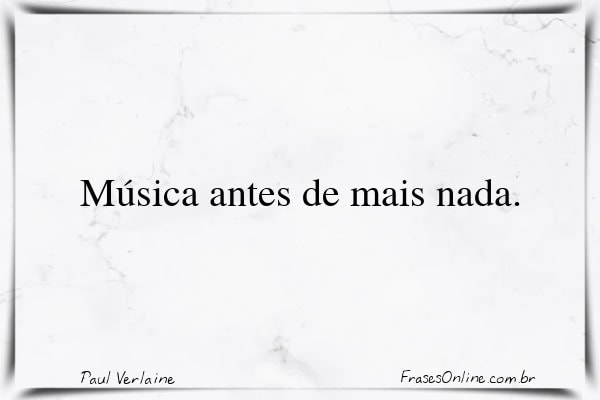 Frase de Paul Verlaine