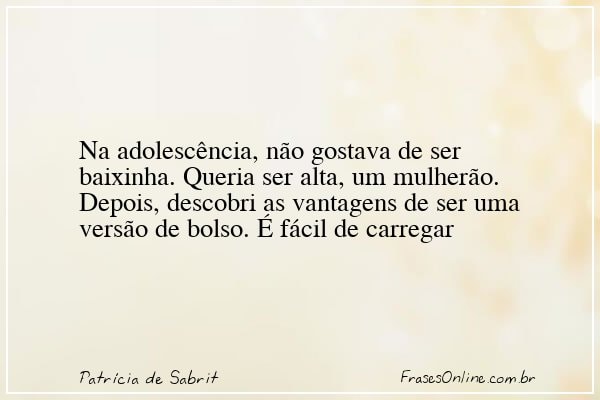 Frase de Patrícia de Sabrit