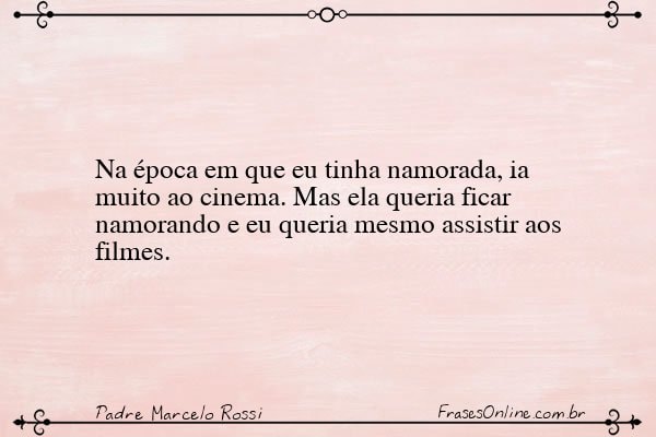 Frase de Padre Marcelo Rossi