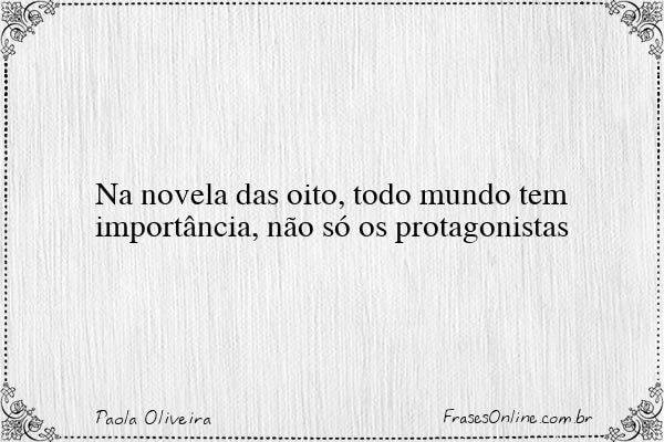 Frase de Paola Oliveira