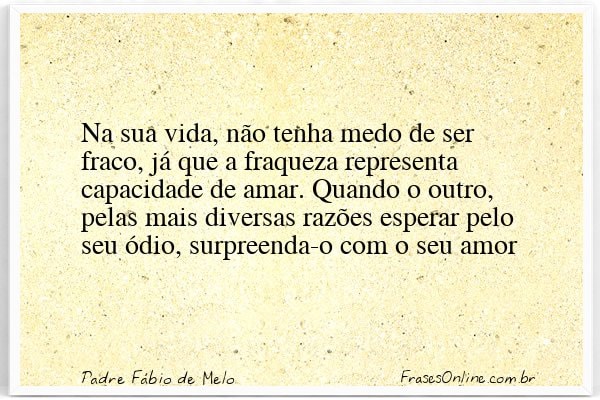 Frase de Padre Fábio de Melo