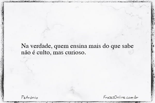 Frase de Petrônio