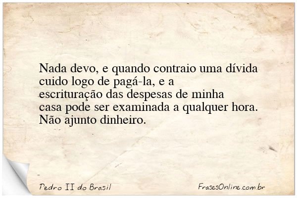 Frase de Pedro II do Brasil