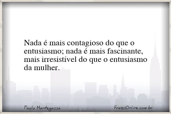 Frase de Paolo Mantegazza