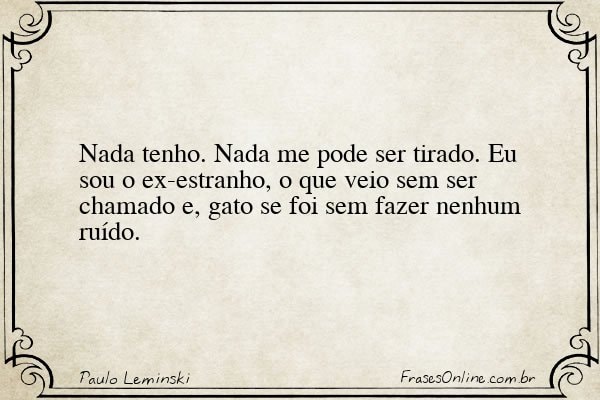 Frase de Paulo Leminski