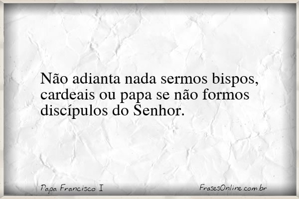 Frase de Papa Francisco I