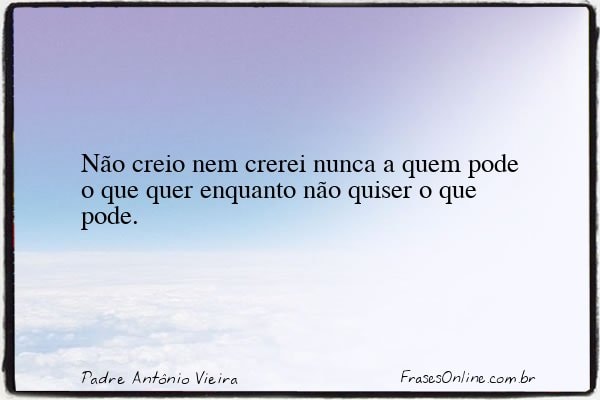Frase de Padre Antônio Vieira