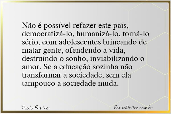 Frase de Paulo Freire