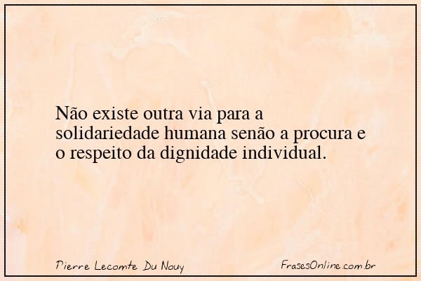 Frase de Pierre Lecomte Du Nouy