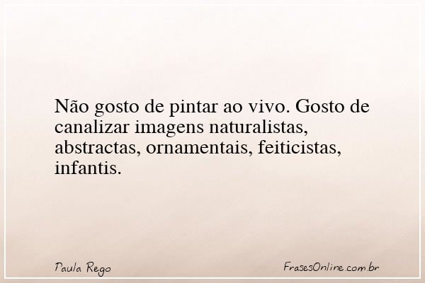 Frase de Paula Rego