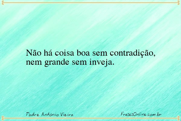 Frase de Padre Antônio Vieira