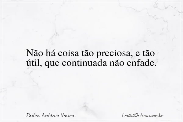 Frase de Padre Antônio Vieira