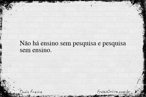 Frase de Paulo Freire