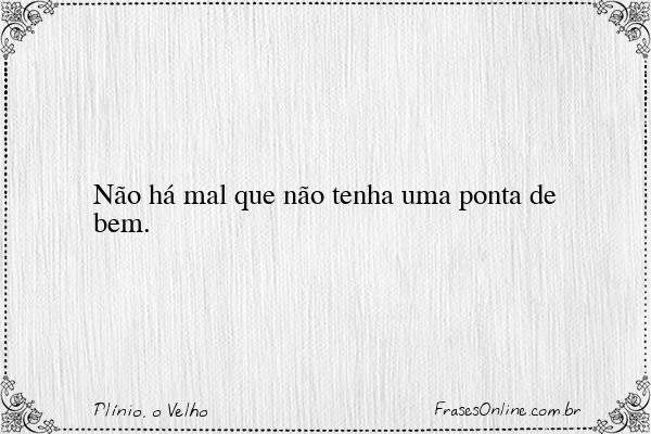 Frase de Plínio, o Velho