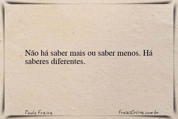Frase de Paulo Freire