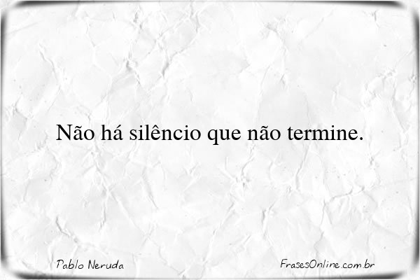 Frase de Pablo Neruda