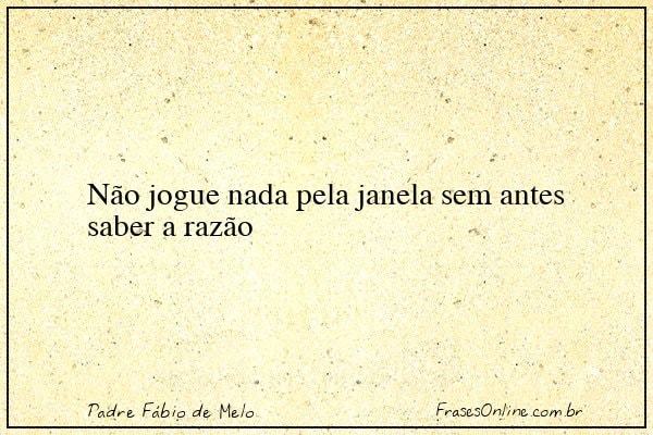 Frase de Padre Fábio de Melo
