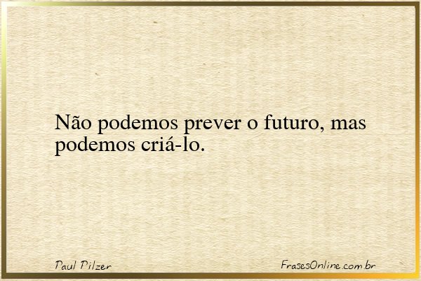 Frase de Paul Pilzer